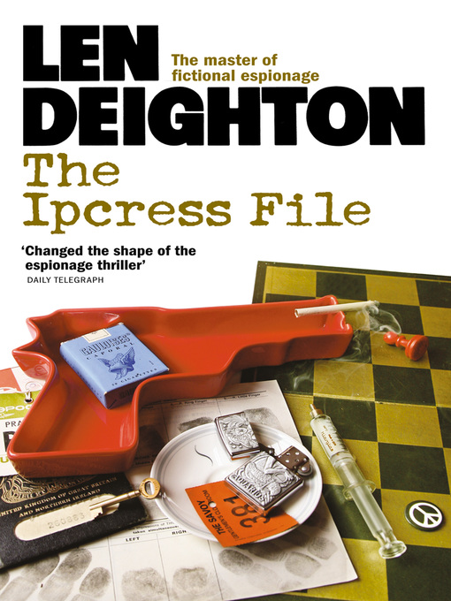 Title details for The Ipcress File by Len Deighton - Wait list